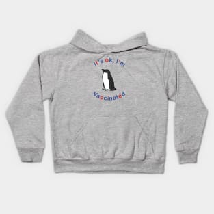 Penguin says Its OK Im Vaccinated Kids Hoodie